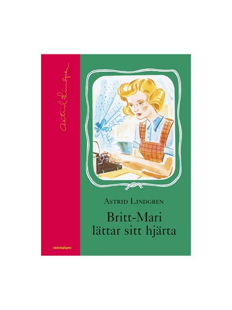 Book Britt Mari Opens Her Heart In Swedish Astrid Lindgren