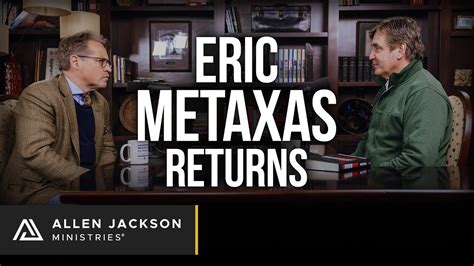 Eric Metaxas Returns Christian Perspective To A Modern World Allen