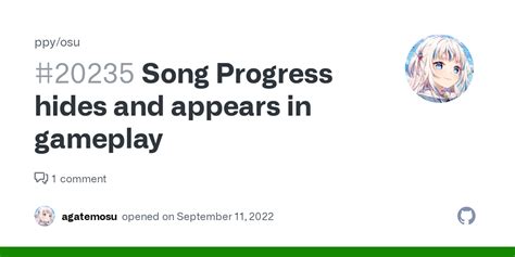 Song Progress Hides And Appears In Gameplay · Issue 20235 · Ppyosu