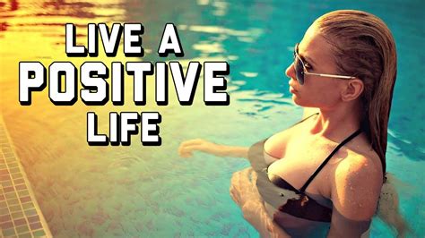 These 11 Steps Will Instantly Make Your Life More Positive How To Live A Positive Life My