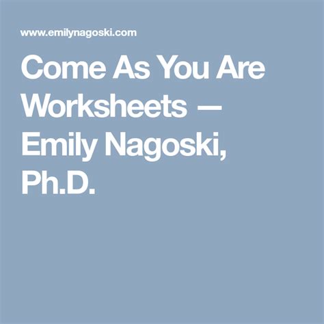 Come As You Are Worksheets Emily Nagoski Ph D Book Summaries Phd Relationship Quotes