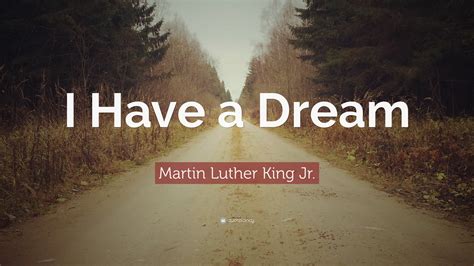 Martin Luther King Jr Quote I Have A Dream
