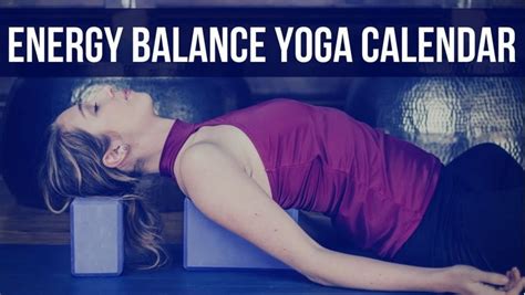 New Energy Balance July Yoga Calendar Yoga With Kassandra