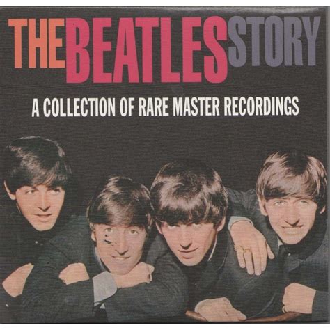The Beatles Story A Collection Of Rare Master Recordings The