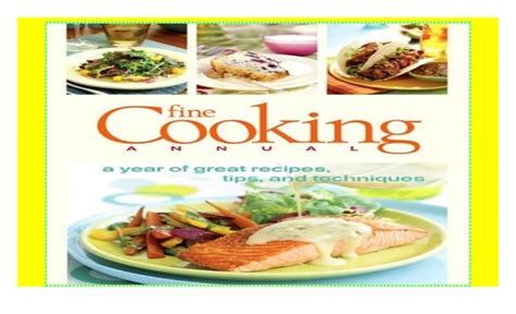 Fine Cooking Annual Fine Cooking Magazine Reade Book