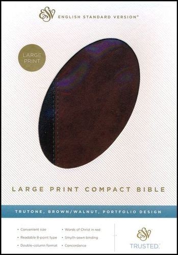 Esv Large Print Compact Bible Trutone Brownwalnut Portfolio Design
