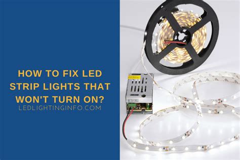 How To Fix Led Strip Lights That Wont Turn On Led And Lighting Info