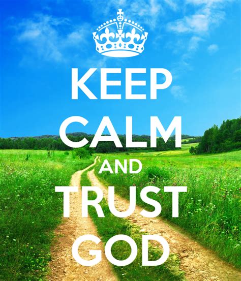 Keep Calm And Trust God Poster Aranzagarciaa Keep Calm O Matic