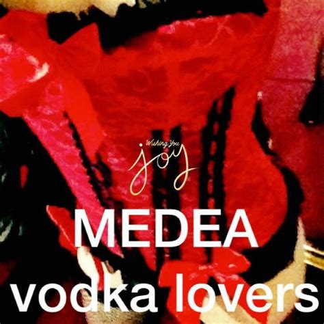 Medea Vodka Lovers