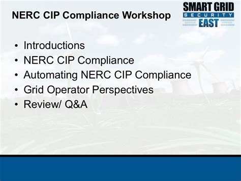 Nerc Cip Compliance 101 Workshop Smart Grid Security East 2011
