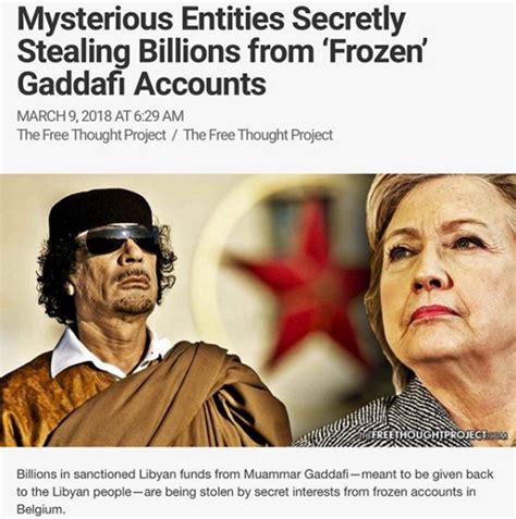 Mysterious Entities Secretly Stealing Billions From Frozen Gaddafi