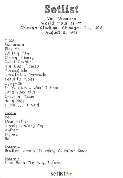 Neil Diamond Setlist Chicago Stadium Chicago Il Usa 1976 World Tour