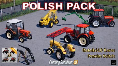 FS19 Mod Contest Polish Pack By Rolnik410 Karas Proxim Svitch