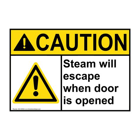 Osha Steam Will Escape When Door Is Opened Sign With Symbol Oce 50032