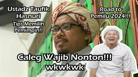 Pemimpin Ceramah Lucu Ustadz Taufik Hasnuri Reaction 21 Youtube