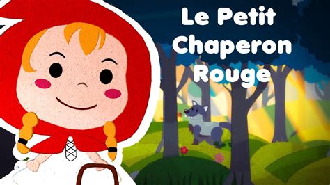 Le Petit Chaperon Rouge Histoires Et Contes Pour Les Enfants Je