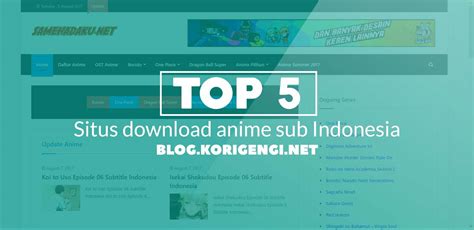 Top 5 Situs Download Anime Sub Indonesia Os The Stuff About Anime