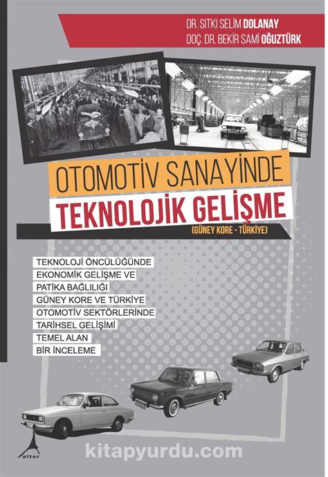 Bugün türkiye ile güney kore arasındaki ilişkiler siyasi alanda sorunsuz olarak devam etmektedir. Otomotiv Sanayinde Teknolojik Gelişme (Güney Kore - Türkiye) kitabını indir PDF ve ePUB - e ...