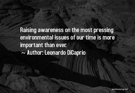 Top 33 Quotes And Sayings About Raising Awareness
