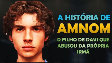O Que Aconteceu Com Amnom