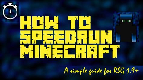 How To Speedrun Minecraft Minecraft Speedrunning Guide For 19 Rsg
