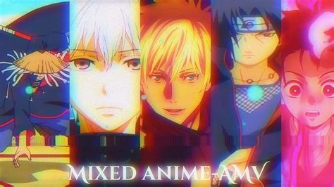 Amv Mixed Anime Editamv Youtube