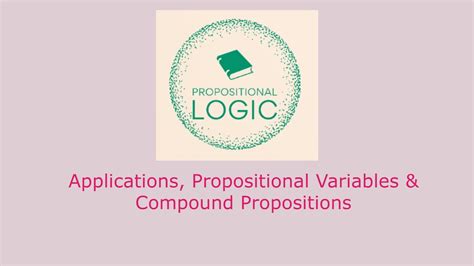 Introduction To Propositional Logic Applications Propositional