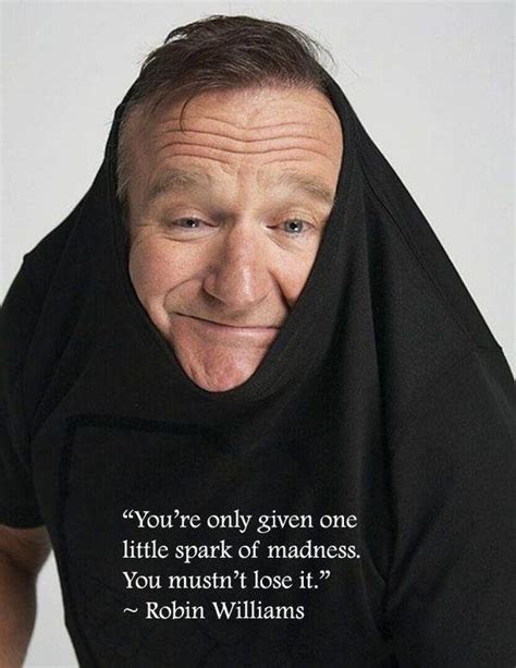 The 15 Most Amazing Robin Williams Quotes Everything Mixed