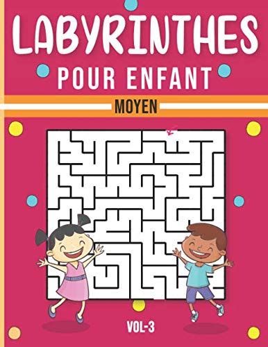 Labyrinthes Pour Enfant Partir De Ans Labyrinthes Moyen Vari S