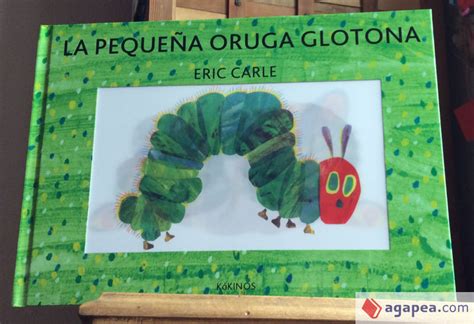 La PequeÑa Oruga Glotona Eric Carle 9788416126026