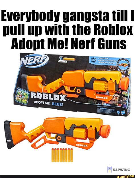 Everybody Gangsta Till Pull Up With The Roblox Adont Me Neri Guns
