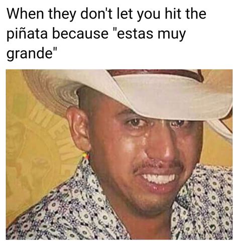 in mexican it means you are so big and no i m not a mexican r dank meme