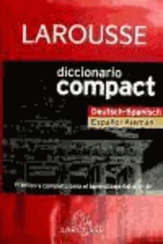 Diccionario Compact Español Alemán De Larousse Espagne Livre Decitre