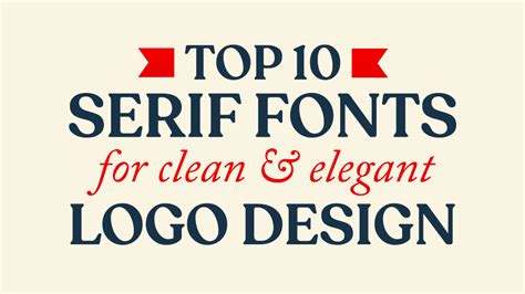 10 Best Serif Fonts For Clean And Elegant Logo Design Just™ Creative