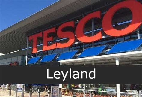 Tesco In Leyland Opening Hours Locations Phone Number Opening Hours