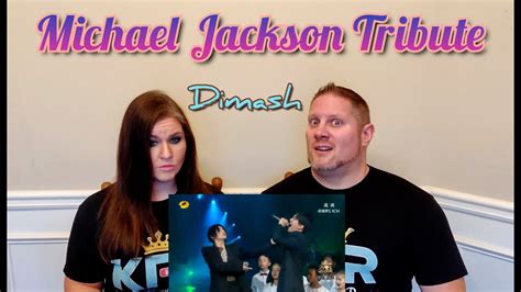 Dimash Michael Jackson Tribute Singer Final Reaction Youtube