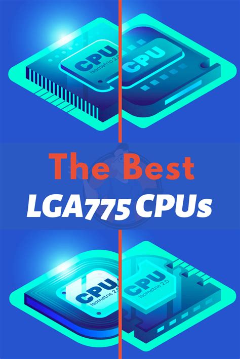Best Lga775 Cpus Of 2022 Ultimate Buyers Guide Digital Advisor