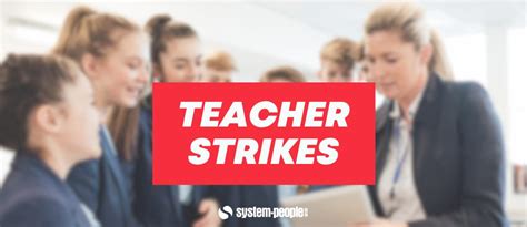 Teacher Strikes What Does This Mean For Supply Teachers System People