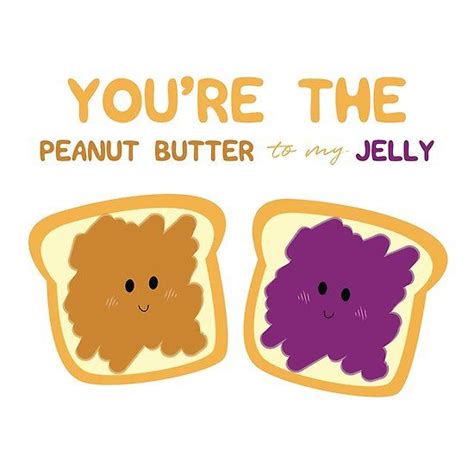 Youre The Peanut Butter To My Jelly Cute Valentines Day Ts Cute