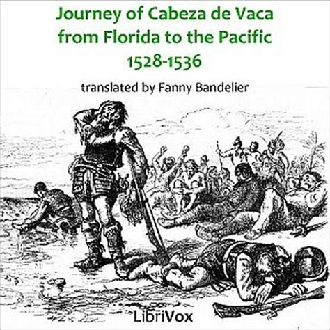 The Journey Of Alvar N Ez Cabeza De Vaca And His Companions From