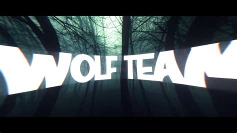 La Intro De Wolf Team Youtube