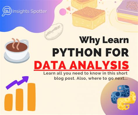 Why Learn Python For Data Analysis The Smart Choice Insights Spotter