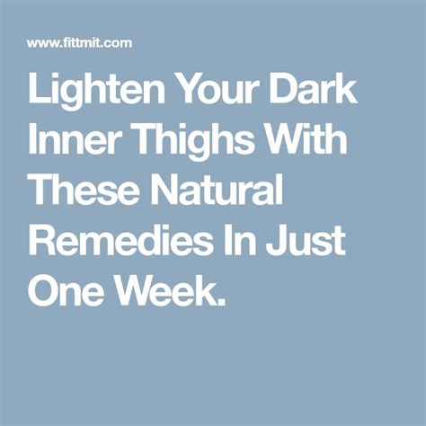 Lighten Your Dark Inner Thighs With These Natural Remedies In Just One