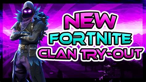 Fortnite Clan Recruitment Try Out Kts Clan Rc Ps4 Pc Xbox Youtube