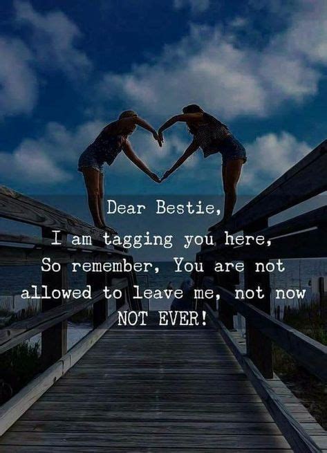 Tag Your Bestie With Images Besties Quotes Friends Forever Quotes
