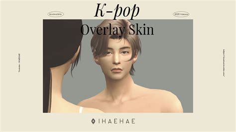 Sims 4 Cc K Pop Overlay Skin Download Youtube