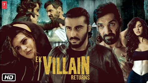 Ek Villain Return Full 1080p Movie Full Story Revealed John Abraham