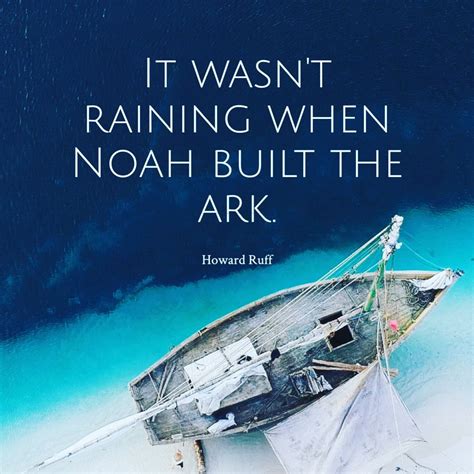 Pin By Mike Moore On Great Quotes And Life Lessons Noah Building The