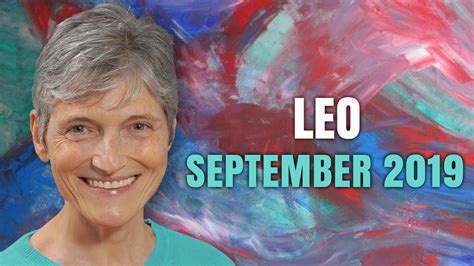 Leo September 2019 Astrology Horoscope Forecast Youtube