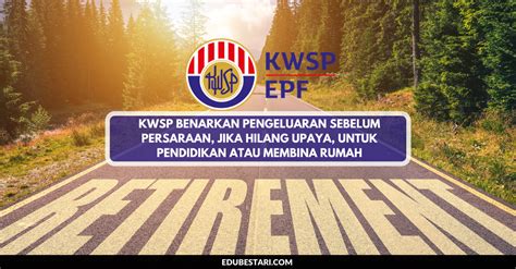 Pengeluaran kwsp ini disebut sebagai pengeluaran sebelum persaraan. KWSP Benarkan Pengeluaran Sebelum Persaraan, Jika Hilang ...